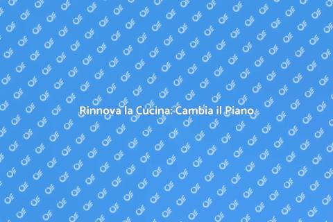 Sostituisci il Piano Cucina in Formica