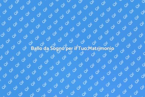 Corso di Ballo per Matrimoni di Classe