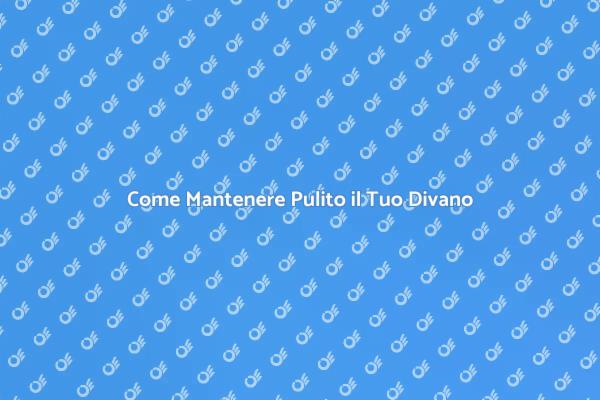 Rinnova il Tuo Divano con Questi Consigli