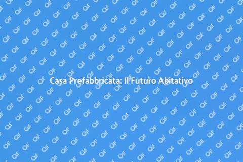 Moduli Abitativi Prefabbricati
