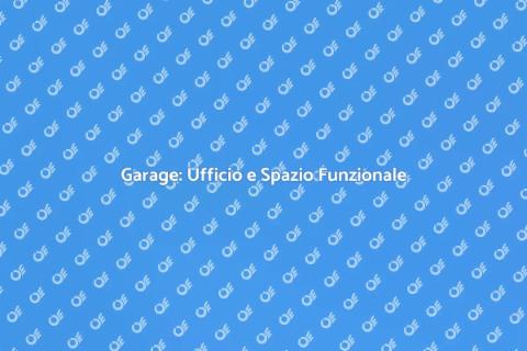Ristrutturare Garage in Ufficio