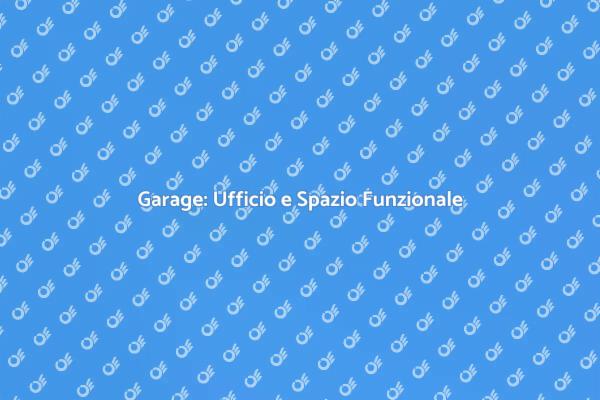 Garage: Ristrutturazione in Ufficio