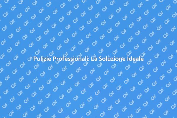 Trasforma la tua casa con le pulizie!