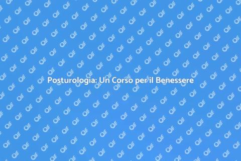 Corso di Posturologia Professionale