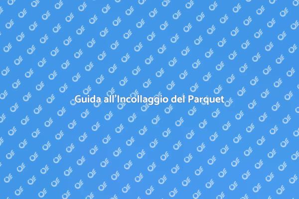 Parquet: Incollaggio per Eleganza e Durata