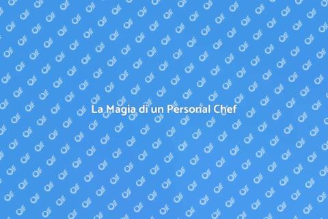 Personal Chef per Serate Indimenticabili
