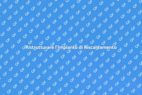 Migliora il Comfort con un Nuovo Impianto