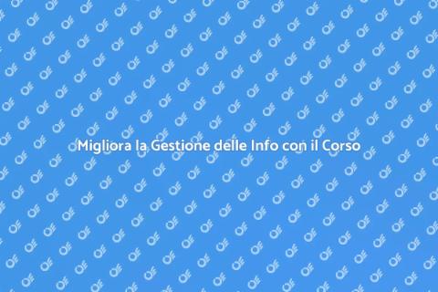 Corso di Informatica per Gestire Info