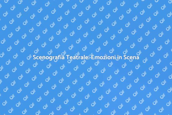 Atmosfere Indimenticabili nel Teatro
