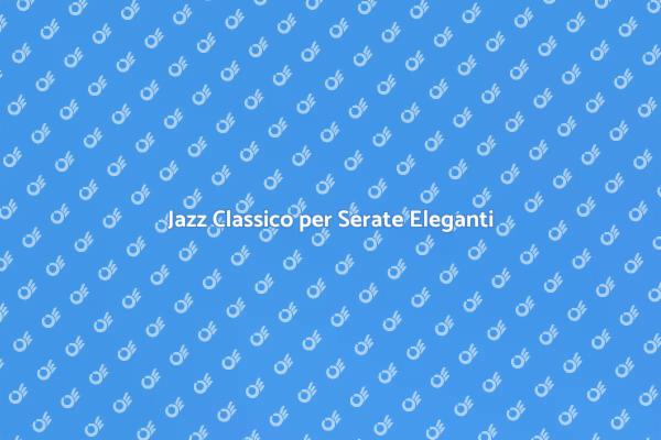 Trio Jazz: Atmosfere Uniche per Eventi
