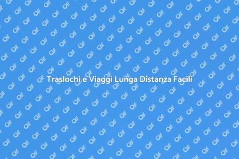 Spostarsi su Lunga Distanza Senza Stress