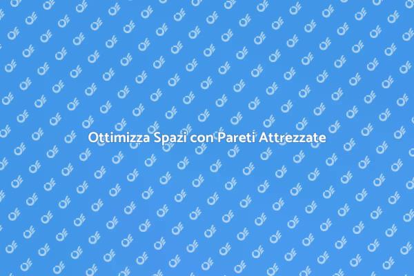 Pareti Attrezzate: Design e Funzionalità