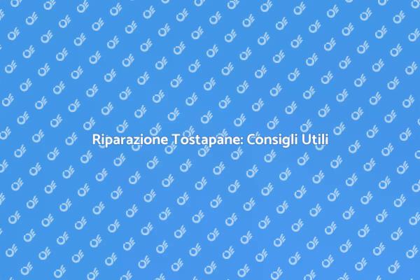 Come Riparare il Tostapane Facile
