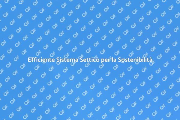 Innovazione nel Settore dei Sistemi Settici