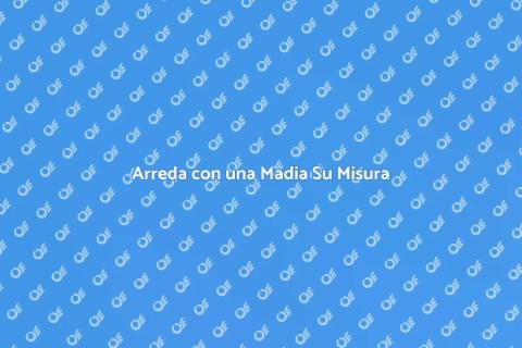 Madia Personalizzata per la Tua Casa