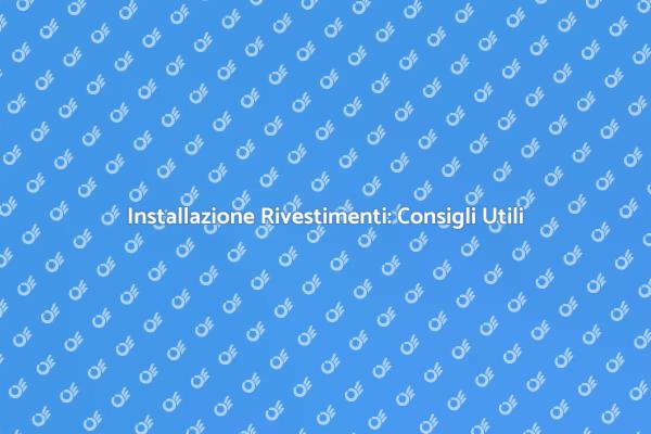 Come Scegliere Rivestimenti per Interni