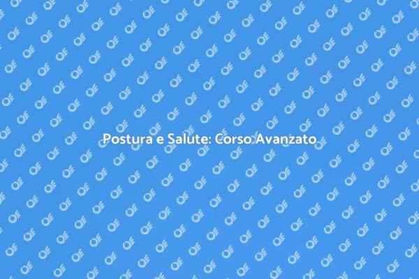 Migliora la Tua Postura e Salute