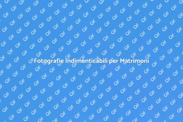 Cattura il Tuo Matrimonio con Stile
