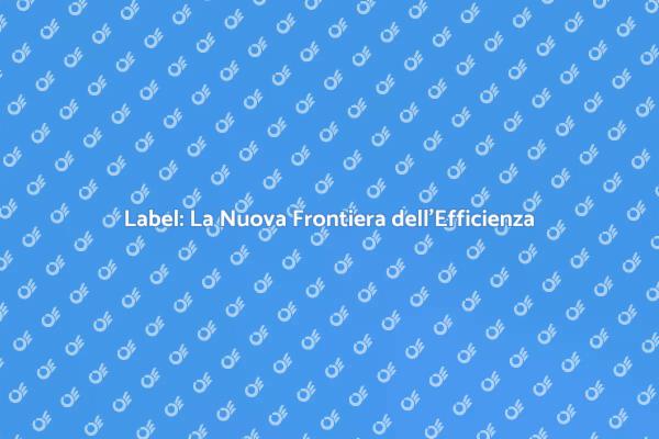 Rivoluzione dell'Identificazione con Label