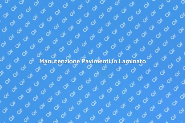 Rinnova i Tuoi Pavimenti in Laminato