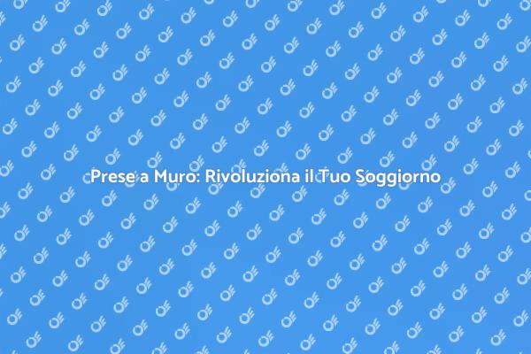 Prese a Muro per un Soggiorno Moderno