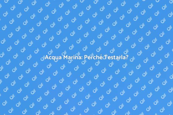Testare l'Acqua Marina per la Salute