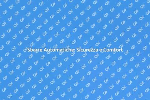 Installazione Sbarre Automatiche Sicure