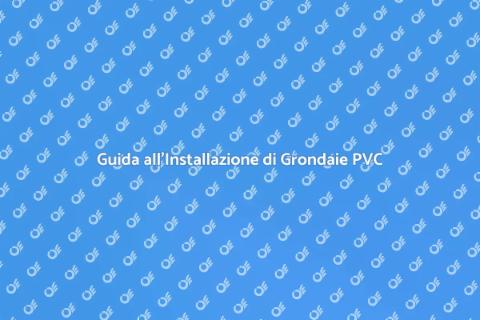 Installazione Grondaia in PVC