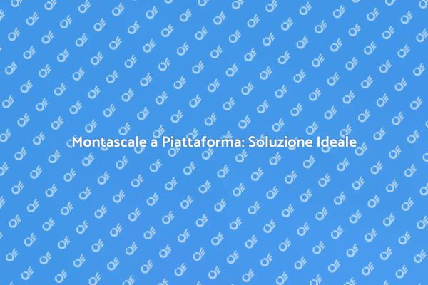 Montascale: Comfort per Ogni Casa