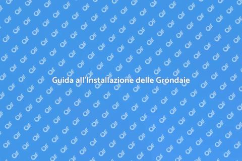 Installare Grondaie: Guida Pratica