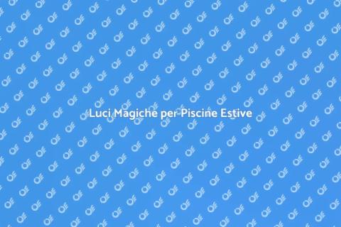 Illuminazione Bassa Tensione Piscine