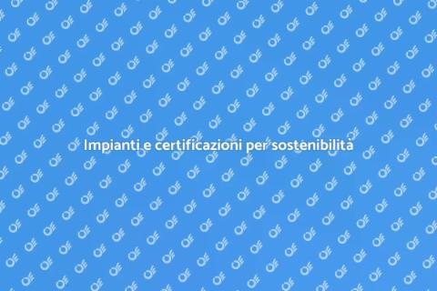 Valutazione impianti e certificazioni
