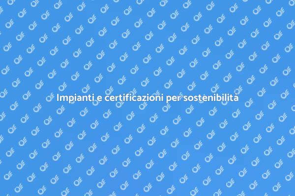 Ottimizzazione impianti per sostenibilità