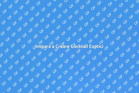 Cocktail Esotici: Formazione Unica