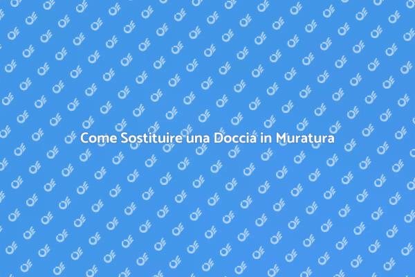 Rinnova il Tuo Bagno: Sostituzione Doccia