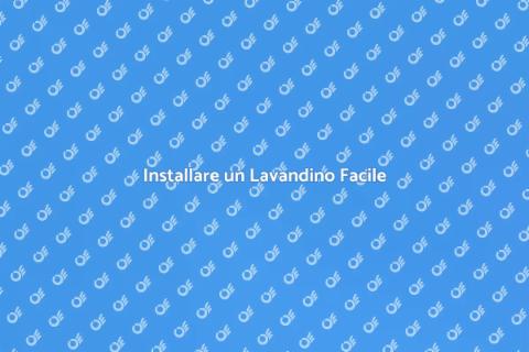 Montare un Lavandino: Guida Pratica
