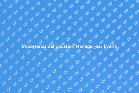 Affidabilità del Location Manager per Eventi