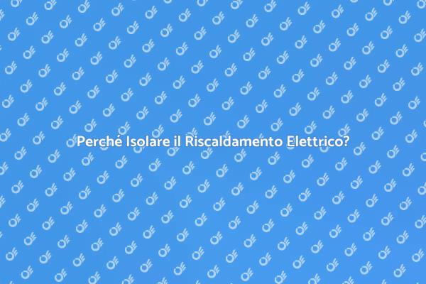 Isolamento: Chiave per il Riscaldamento Efficiente