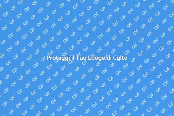 Cura e Protezione dei Luoghi di Culto