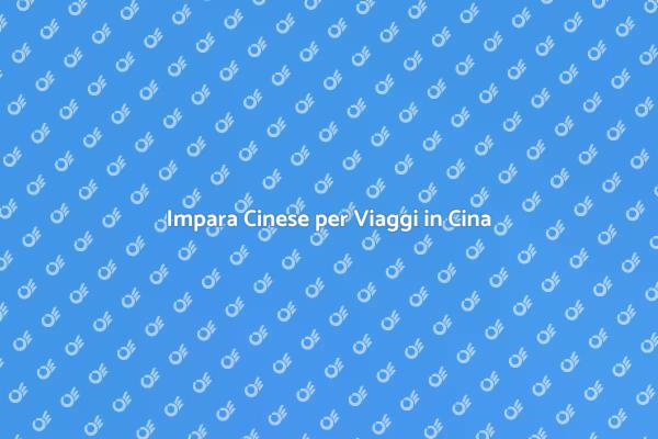 Cinese Facile per Turisti