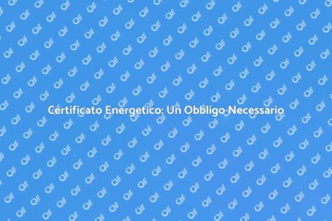 Certificato Energetico per Locali