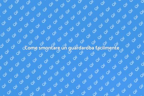 Smontare un guardaroba: Guida pratica