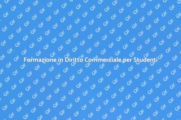 Apprendi il Diritto Commerciale Oggi!