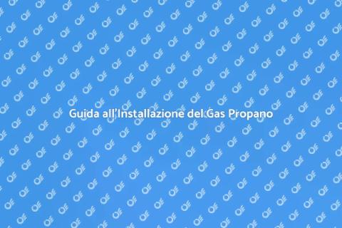 Installare Serbatoio Gas Propano