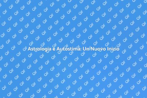 Consulenza Astrologica per Autostima