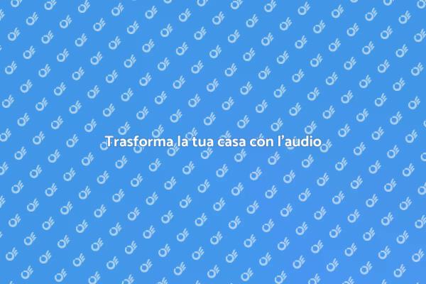 Rendi unica l'esperienza sonora