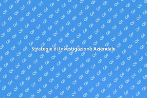 Investigazioni Aziendali Industriali