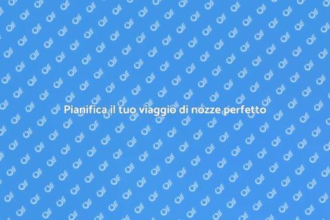 Prenota il tuo viaggio di nozze online