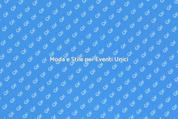 Il Ruolo del Moda negli Eventi