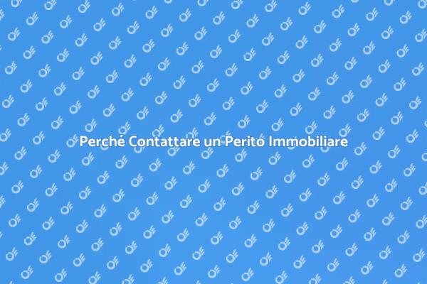 L'importanza del Perito Immobiliare
